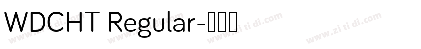 WDCHT Regular字体转换
